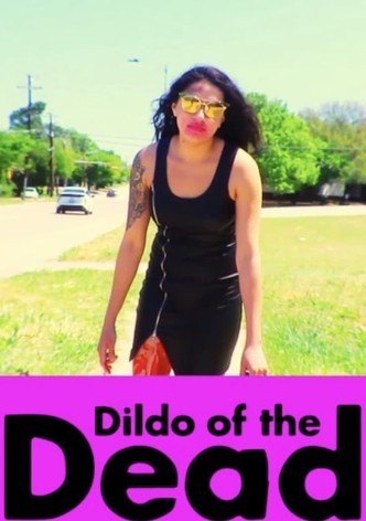 Dildo of the Dead
