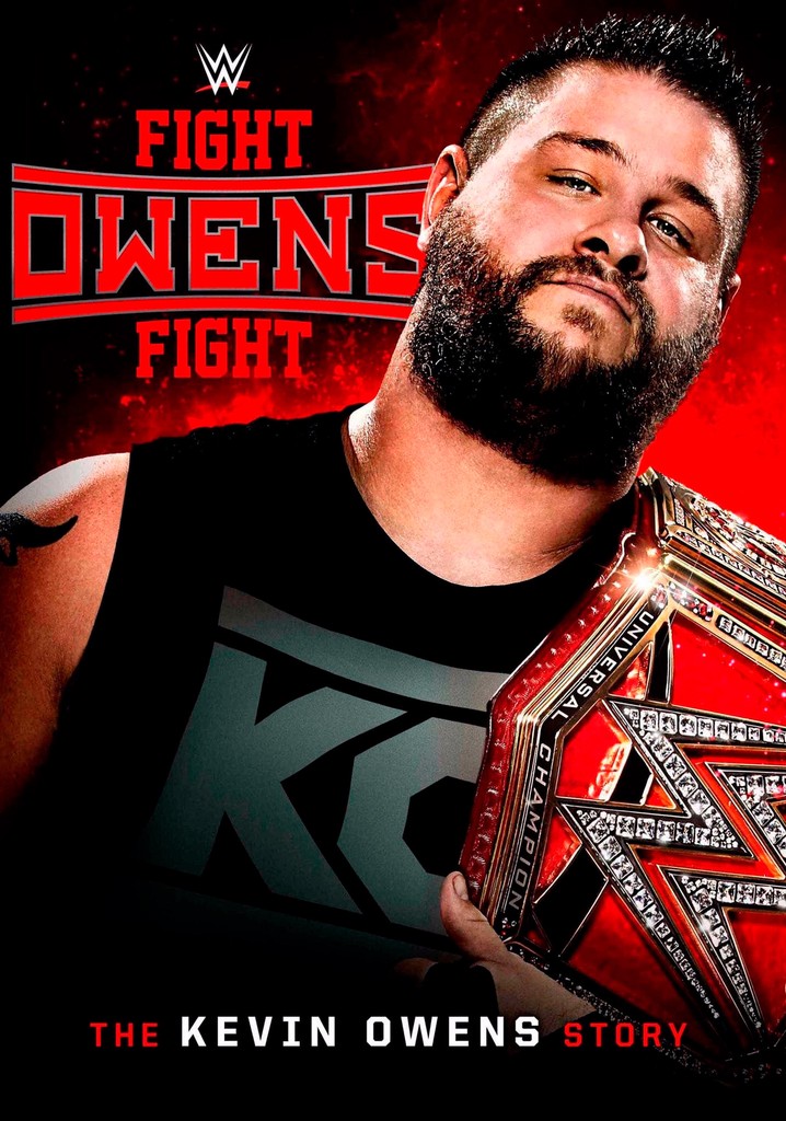Fight Owens Fight: The Kevin Owens Story