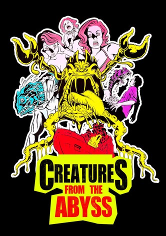 Creatures from the Abyss