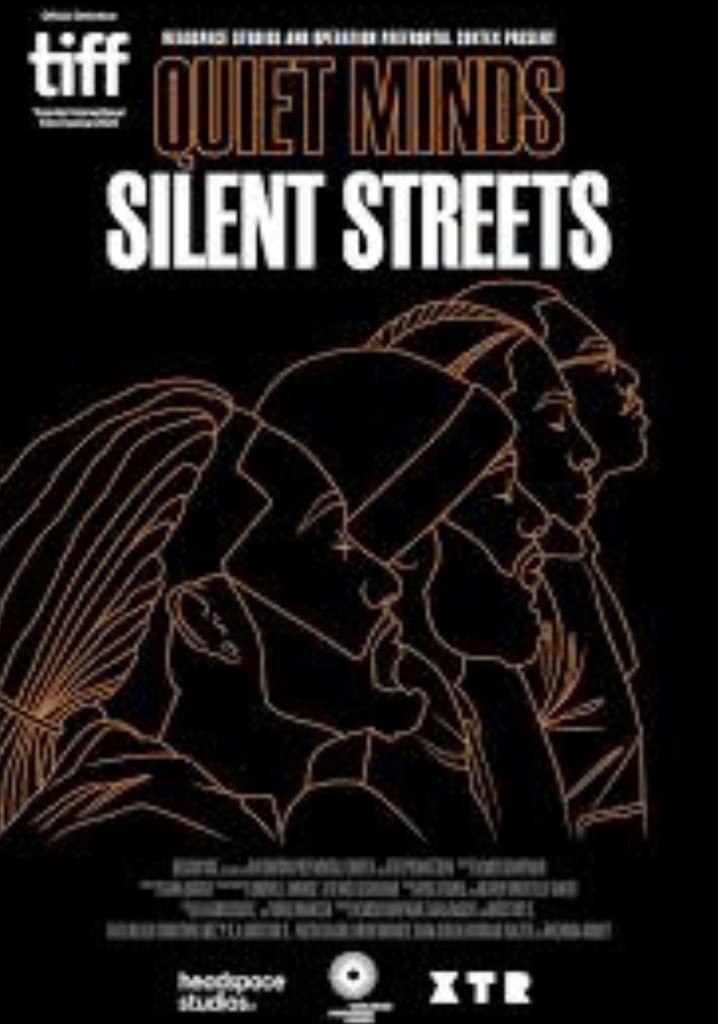 Quiet Minds Silent Streets
