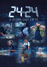24 em 24: O Último Chef em Pé