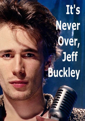 It's Never Over, Jeff Buckley
