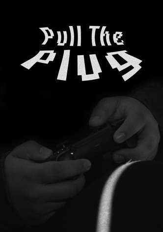 Pull The Plug