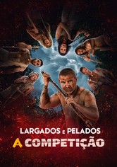 Largados e Pelados: A Competição