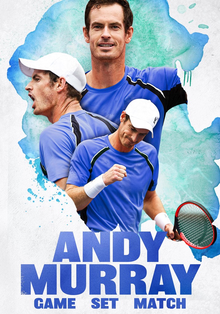 Andy Murray: Game Set Match - streaming online