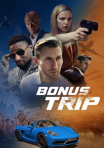 Bonus Trip