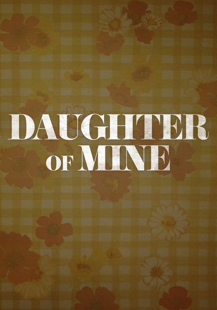 Daughter of Mine