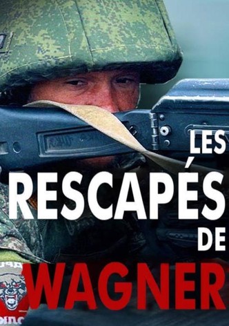 Les rescapés de Wagner