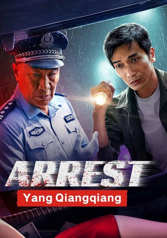 Arrest Yang Qiangqiang