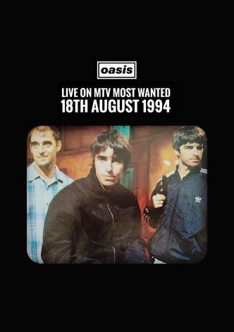 Oasis: MTV's Most Wanted