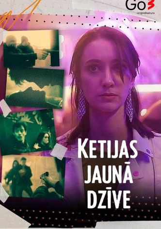 Ketijas jaunā dzīve
