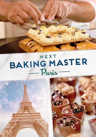 Next Baking Master: Paris