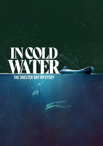 In Cold Water: The Shelter Bay Mystery