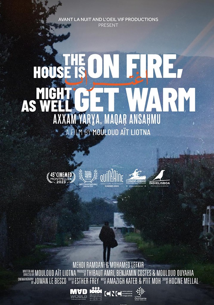 The House is on Fire, Might as Well Get Warm