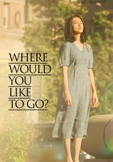 Where Would You Like to Go?