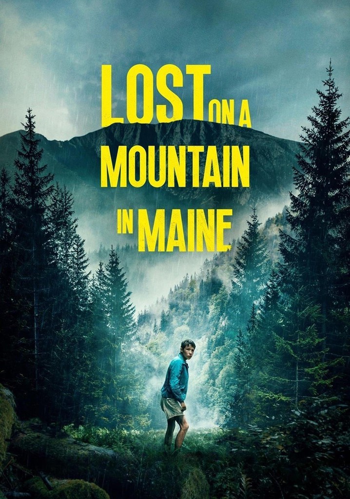 Lost on a Mountain in Maine - stream online