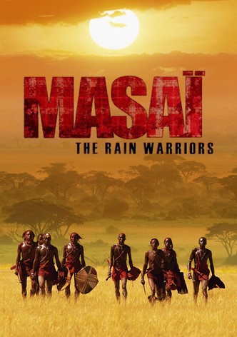 Masai and the Rain Warriors