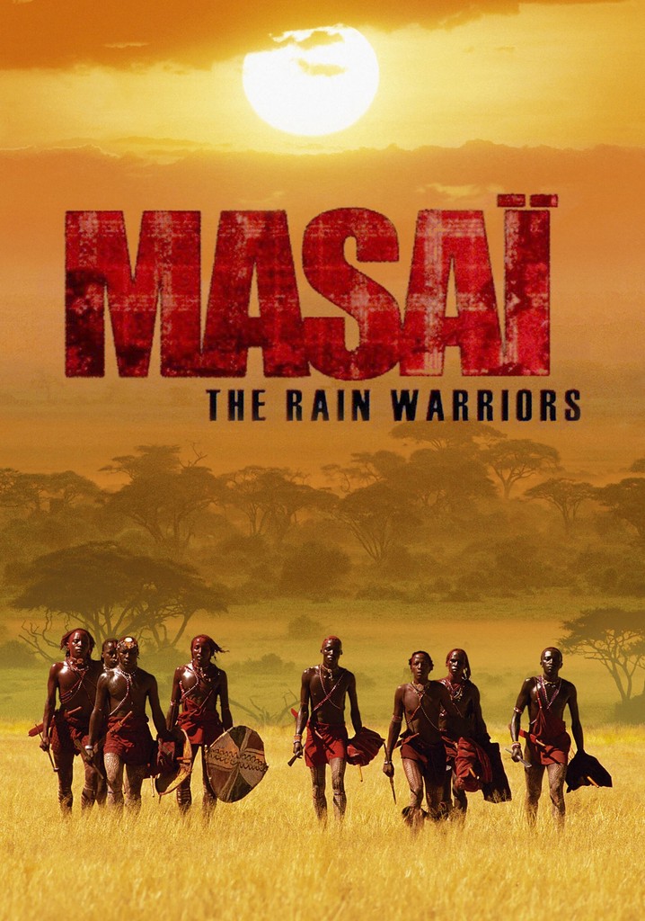 Masai: The Rain Warriors (2004) - IMDb