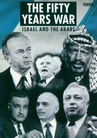 The 50 Years War: Israel and the Arabs