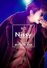 Nissy Entertainment "5th Anniversary" BEST DOME TOUR