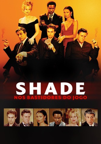 Shade - Nos Bastidores do Jogo