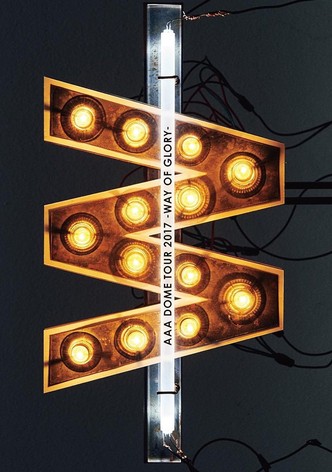 AAA DOME TOUR 2017 -WAY OF GLORY-