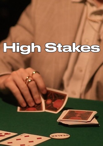 High Stakes
