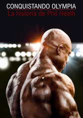 Breaking Olympia: The Phil Heath Story