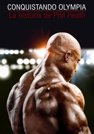Breaking Olympia: The Phil Heath Story