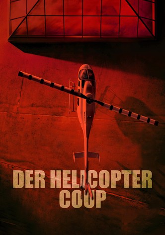 Der Helicopter Coup