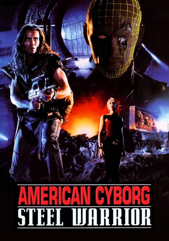 American Cyborg: Steel Warrior