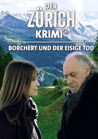 Der Zürich-Krimi: Borchert und der eisige Tod