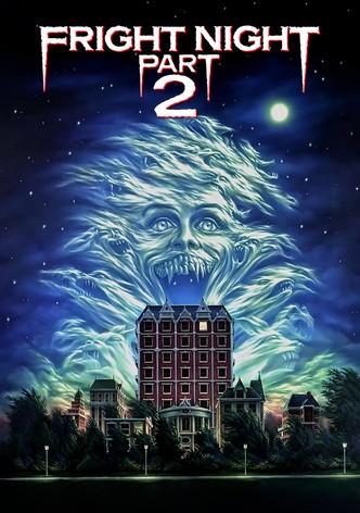 Fright Night Part 2