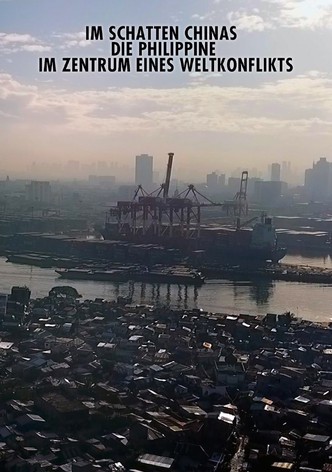 Im Schatten Chinas - Die Philippinen im Zentrum eines Weltkonflikts