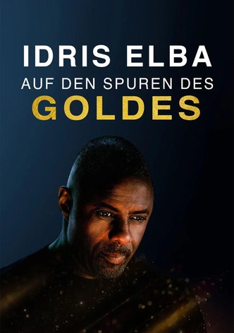 Idris Elba auf den Spuren des Goldes