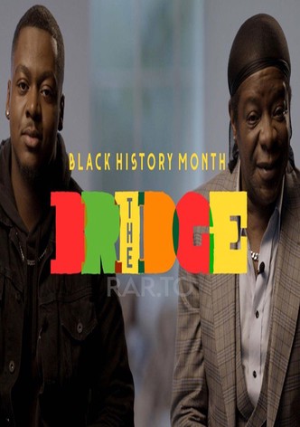 Black History Month - The Bridge