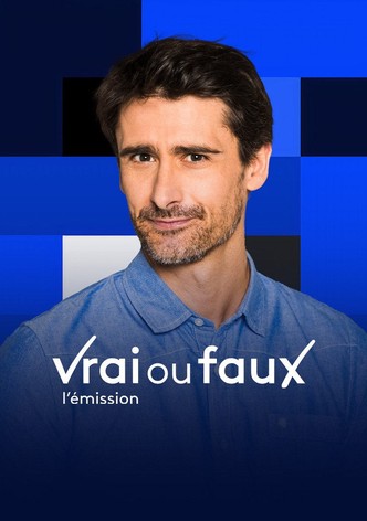 Vrai ou faux, l'émission