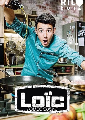 Loïc, fou de cuisine