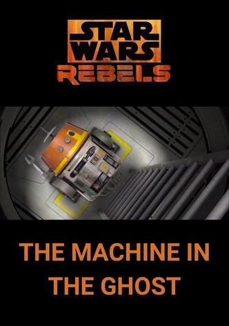 Star Wars Rebels: The Machine in the Ghost