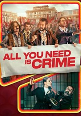 All you need is crime