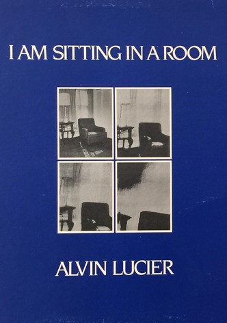 I Am Sitting in a Room