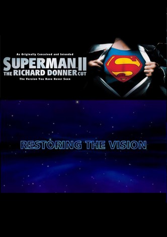 Superman II: Restoring the Vision
