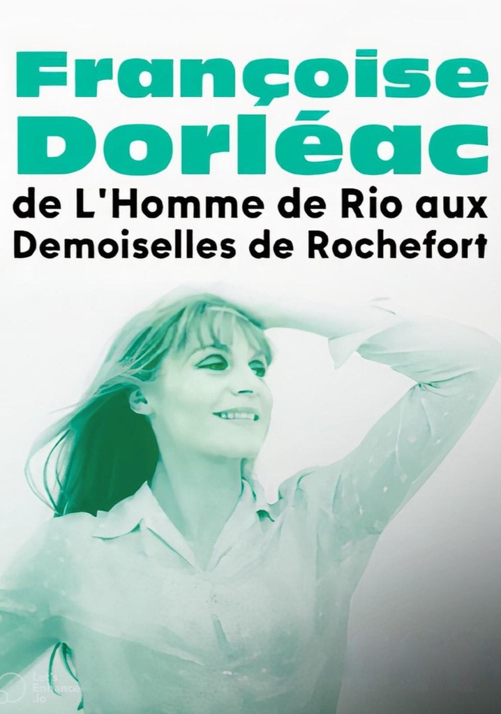 Françoise Dorléac, de L'Homme de Rio aux Demoiselles de Rochefort