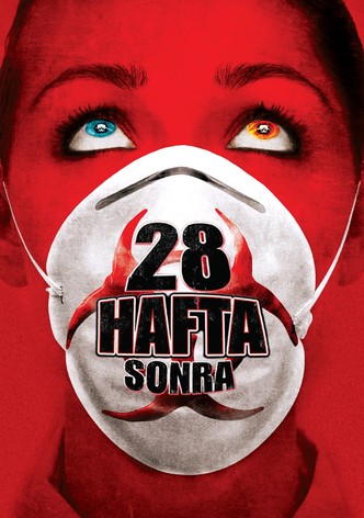 28 Hafta Sonra