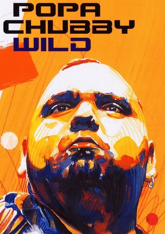 Popa Chubby - Wild Live!