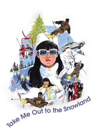 Take Me Out to the Snowland