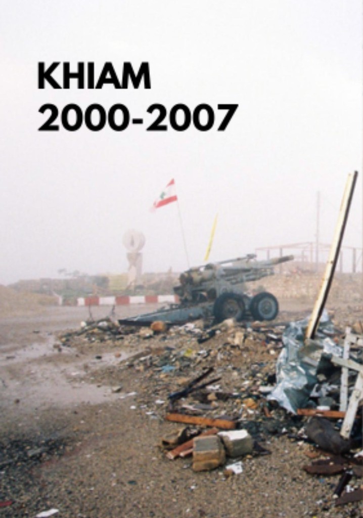 Khiam 2000-2007