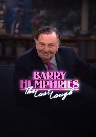 Barry Humphries: The Last Laugh