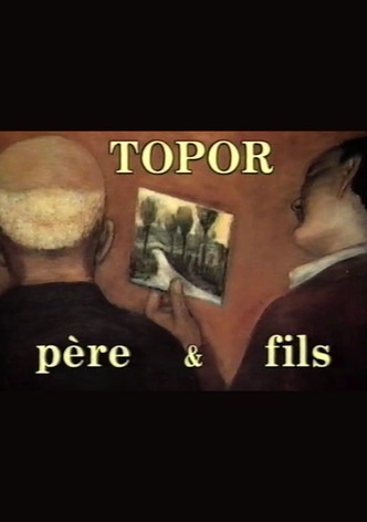 Topor, Père et Fils
