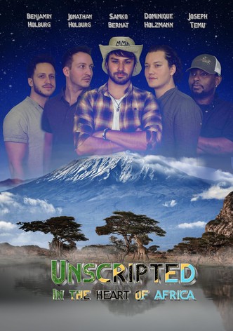 Unscripted - In the Heart of Africa